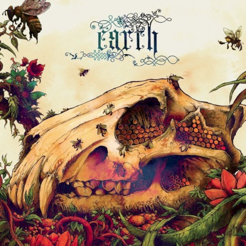 Earth - The Bees Made Honey in the Lion's Skull